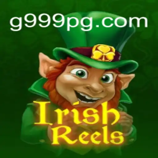 Descubra o Fascinante Mundo de IrishReels: A Nova Sensação no g999.games